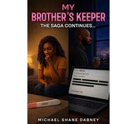 My Brother's Keeper Book II: The Saga Continues: 2