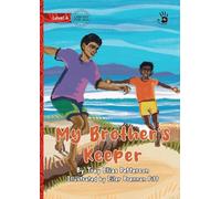 My Brother's Keeper - Our Yarning