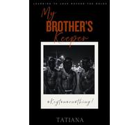 My Brother's Keeper (ZOO BOYZ- NEW GEN)