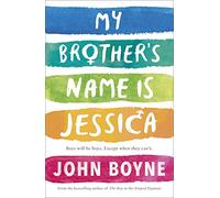 My Brother's Name Is Jessica