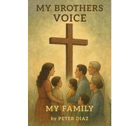 My Brother's Voice: My Family