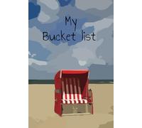 My Bucket list: Bucket list journal : Great gift for men and women planning retirement or people looking to plan fun times ahead.