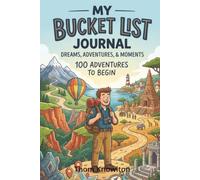 My BUCKET LIST JOURNAL DREAMS, ADVENTURES & MOMENTS (Overall Nice General)
