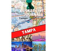 My Bucket List Journal: TAMPA