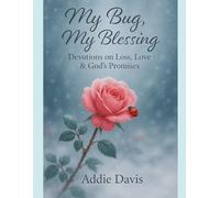 My Bug, My Blessing: Devotions on Loss, Love & God’s Promises