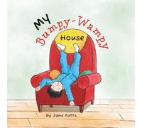 My Bumpy Wampy House: A Rhyming Picture Book About Strange Sounds, Discovery, and Overcoming Fear