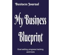 My Business Blueprint: Your Daily Space for Planning, Scaling, and Winning in Business.