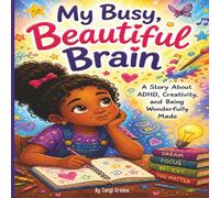 My Busy, Beautiful Brain: For Parents & Caregivers