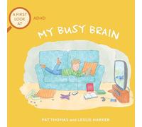 My Busy Brain: A First Look at ADHD