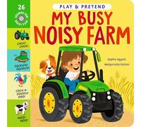 My Busy Noisy Farm (Play and Pretend)