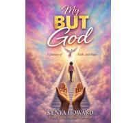 My But God: A Journey of Faith, Hope, and Redemption
