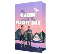 My Cabin under the Flight Sky - Hunter & Raphael: Gay Romance (Cabin Love Reihe 9)