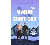 My Cabin under the Sight Sky: Alexander & Jonas (Farbschnittausgabe): 3