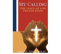 My Calling: The Voice of God Prayer Book