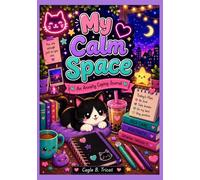 My Calm Space: An Anxiety Coping Journal