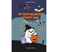 My Calm Time Halloween Book: A Gentle Activity Book For Little Monsters (My Calm Time Series)