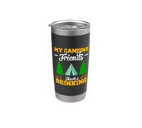 My Camping Friends Have Drinking Hiking Camper Adventure Vaso térmico de acero inoxidable de doble pared