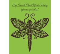 My Cancel Clear Release Diary: You've got this!: 100 pages of prompts questions: A guide to promote self-healing and spiritual practice: Move forward in life happy, healthy and well..