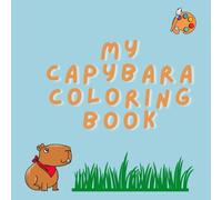 My Capybara Coloring Book
