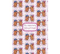 My Capybara Journal: Cute Capybara Notebook | 120 lined pages, 6"x9" | Gift for animal lovers