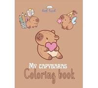 My capybaras coloring book.: Be creative and have fun
