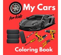 My Car Coloring Book for Kids: Over 34 different detailed with a car