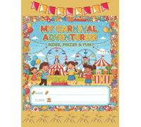My Carnival Adventures: A Fun-Filled Journaling Experience That Brings the Magic of the Carnival to Life!