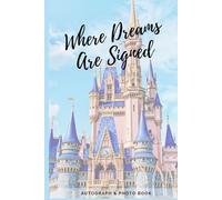 My Castle Autograph Book: A Keepsake for Girls to collect Signatures & Photo Memories, Theme Park Fun, Vacations, Cruises, and Parties