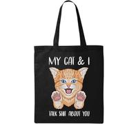My Cat and I Talk Crap About You - Divertida bolsa de algodón ecológico natural, color negro, Black, Talla única