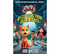 My Cat Came from Outer Space (My Alien Cat)