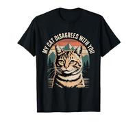 My Cat Disagrees with You Actitud de Mascota Felina - Camiseta