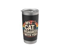 My Cat Disagrees With You Actitud de mascota felina |- Vaso térmico de acero inoxidable de doble pared