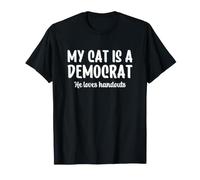 My Cat is a Democrat He Loves Handouts Camiseta