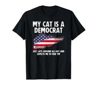 My Cat is a Democrat Lays Around All Day Expects Me to Feed Camiseta