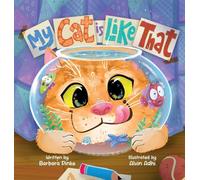 My Cat is Like That - A Funny And Heartwarming Rhyming Picture Book For Kids: Best Friends Are Real, So Are Furry Pets
