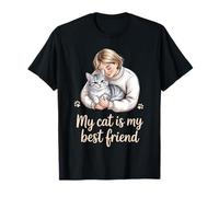 My Cat Is My Best Friend Art Cute Cat Mom Love Quote Camiseta