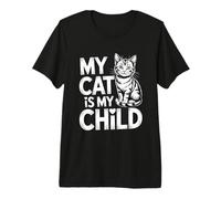 My Cat Is My Child Camiseta Premium