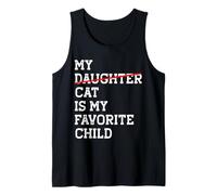 My Cat Is My Favorite Child Funny Reemplazado Hija Mamá Papá Camiseta sin Mangas