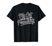 My Cat Is My Personality Camiseta