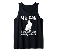 My Cat Is The Alarm Clock Nadie Ordered Humor Cats Camiseta sin Mangas