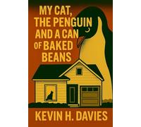 My Cat, the Penguin and a can of baked beans