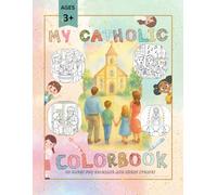 My Catholic Colorbook: Faith-filled coloring book
