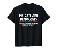 My Cats Are a Democrats Lay Around All Day Expect Me to Feed Camiseta