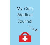 My Cat's Medical Journal: Daily Medicine Diary | Recording & Administering Medicine | Keeping Cat's Records