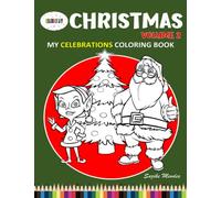 My Celebrations Coloring Book | Christmas | Volume 2 | Coloring pages | Kids Coloring Book (Colors of Joy)