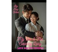 My CEO and the Cleaning Lady: A Billionaire Romance of Love, Betrayal, and Second Chances (The K-Drama Hearts Series)