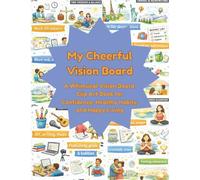 My Cheerful Vision Board: A Whimsical Vision Board Clip Art Book for Confidence, Healthy Habits, and Happy Living