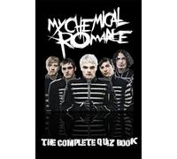 My Chemical Romance - The Complete Quiz Book