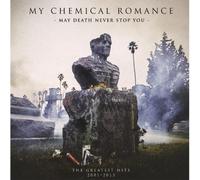 My Chemical Romance - The Greatest Hits 2001-2013 : May Death Never Stop You