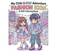 My Chibi K-POP Adventure: FASHION ICON: K-POP Coloring Book with Simple Aesthetic Designs: Easy Bold Lines Trendy Chibi Outfits for K-Pop Lovers and Beginners